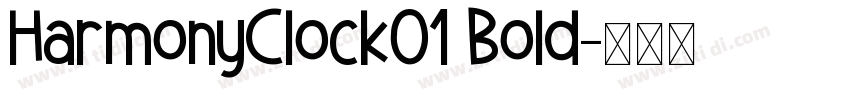 HarmonyClock01 Bold字体转换